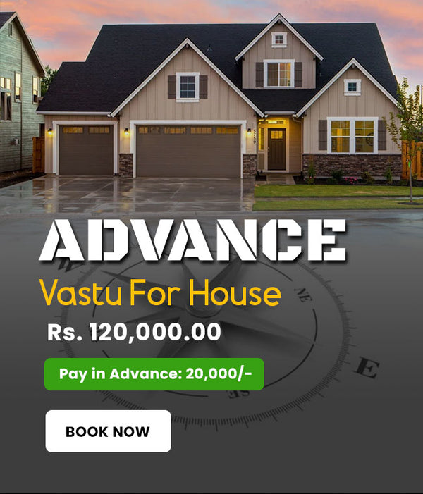 Advance Vastu for House
